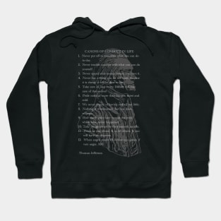 Canons of Conduct in Life - Thomas Jefferson Hoodie